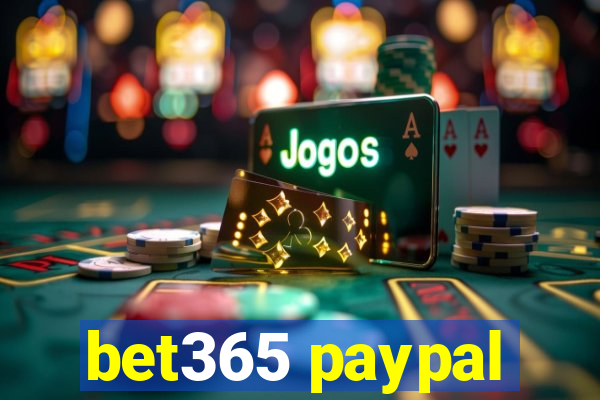 bet365 paypal